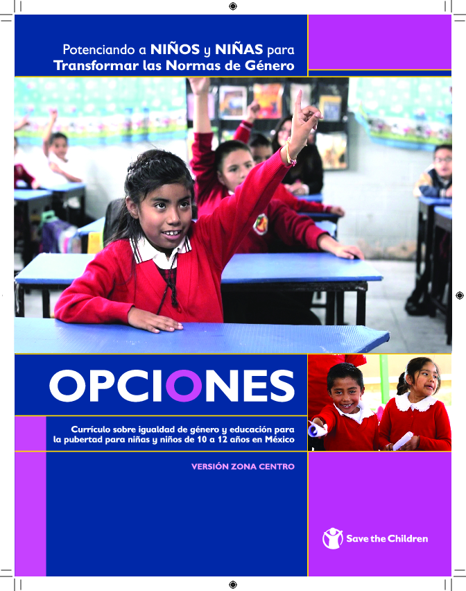 OPCIONES: Curricula sobre igualdad de genero y educacion para la pubertad para ninas y ninos de 10 a 12 anos en Mexico